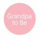 Button Grandpa to Be roze met wit