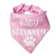 Honden bandana Baby Security roze met witte tekst en honden pootjes