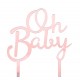 Acryl taart topper Oh Baby rosé goud