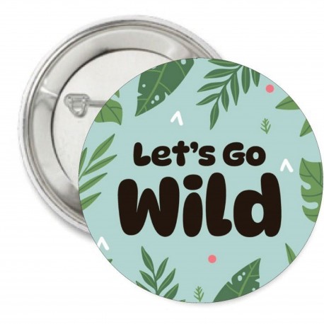 Button Let's Go Wild