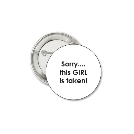 Button sorry this girl is taken