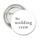 Button the wedding crew